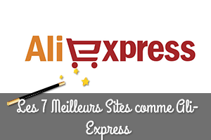 Meilleurs Sites comme AliExpress fiables et pas chers