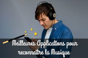 Meilleures Applications pour reconnaître la Musique
