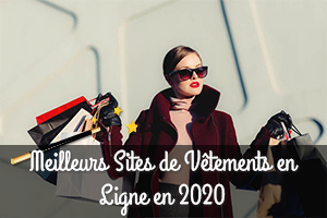 Meilleurs Sites de Vêtements en Ligne en 2020