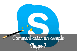 Créer un compte Skype