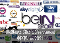 Les Meilleurs Sites d’Abonnement IPTV en 2021