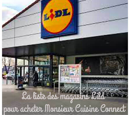 Acheter Monsieur Cuisine Connect magasins Lidl
