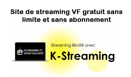 K Streaming site de streaming VF gratuit 