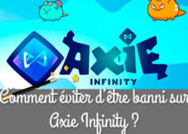 Comment éviter d'être banni sur Axie Infinity ?