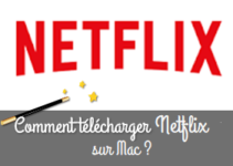 Comment télécharger l'application Netflix sur un Mac ?