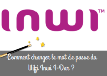 Comment changer le mot de passe du wifi inwi idar ?