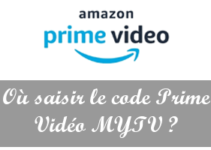 Tuto : Comment et où saisir le code Prime Vidéo MYTV ?