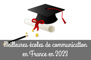Meilleures écoles de communication en France en 2023