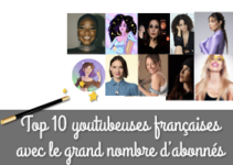 Liste des youtubeuses les plus suivies en France