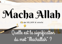Quel est le sens du mot "Machallah" ?