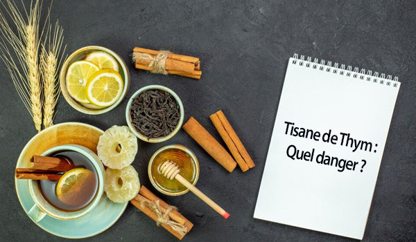 Quels sont les dangers et les effets secondaires de la tisane de thym sur notre santé ?