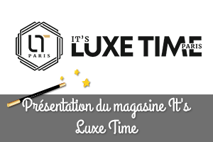 It's Luxe Time : Le magazine en ligne pour les passionnés de luxe et de mode