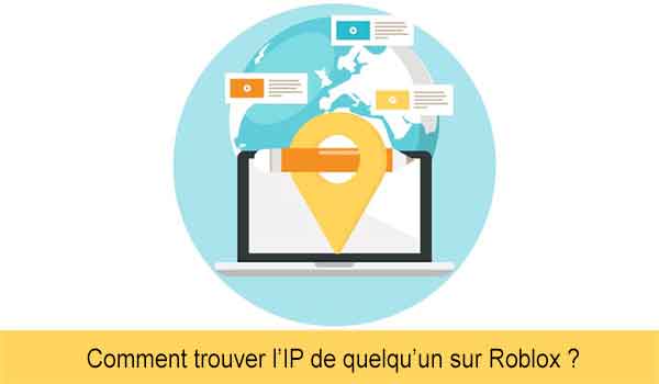 Comment trouver l’IP de quelqu’un sur Roblox ?