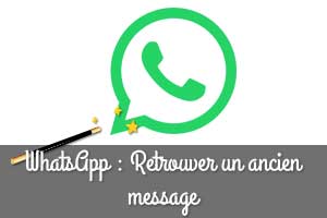 WhatsApp : voici comment retrouver un ancien message sans faire défiler toute la conversation