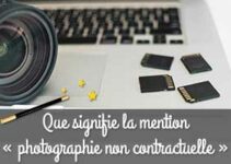 Que signifie la mention « photographie non contractuelle »