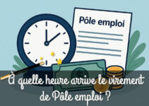 À quelle heure arrive le virement de Pôle emploi ?