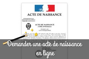 Guide de demande d'acte de naissance en ligne
