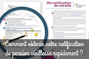 Comment obtenir votre notification de pension vieillesse rapidement ?