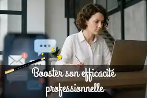 Booster son efficacité professionnelle : Le Guide (Méthodes, IA et Psychologie)