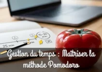 Gestion du temps : Maîtriser la méthode Pomodoro pour booster votre productivité  
