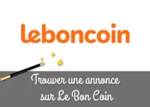 Comment trouver une annonce sur Le Bon Coin ? le guide pratique complet