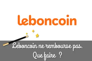 Leboncoin ne rembourse pas : que faire et quels recours possibles ?